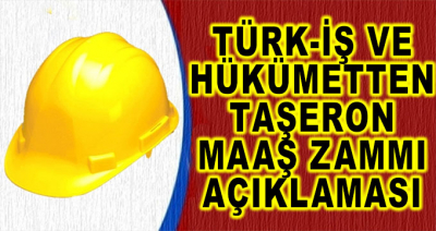 Türk-İş Sendikası ve Hükümetten Taşeron Maaş Zammı Açıklaması