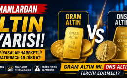 Altın Yatırımında Kritik Dönem! Gram Altın mı, Ons Altın mı Tercih Edilmeli?